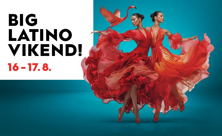 💃BIG LATINO VIKEND, 16 -17.8. I 18-21h💃