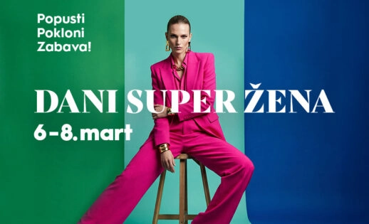 DANI SUPER ŽENA od 6. do 8. marta u BIG Pančevo 🌸