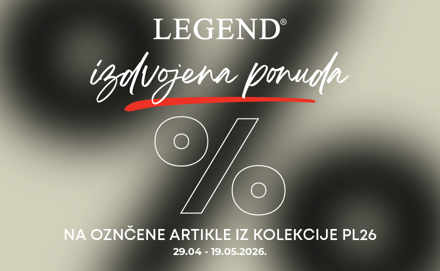 Legend – Posebna ponuda koju ne propuštaš!