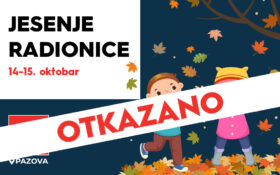OTKAZANO – JESENJE RADIONICE, 15. oktobar🍂