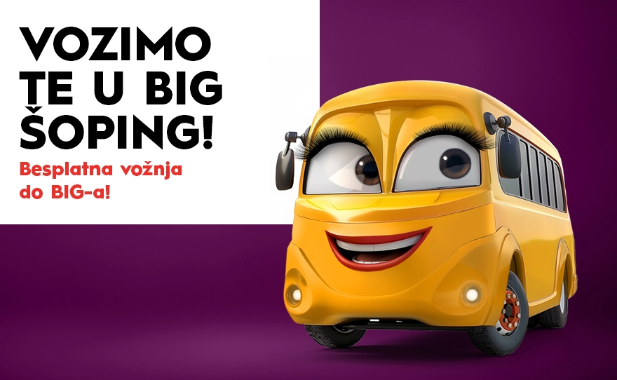 🚌 VOZIMO TE U BIG ŠOPING! 🎉