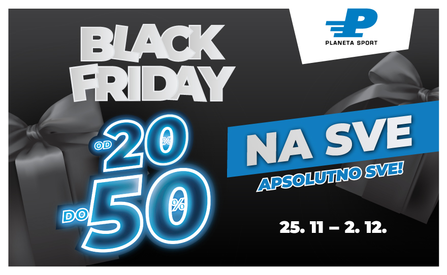 Black Friday je počeo u Planeti Sport!🖤