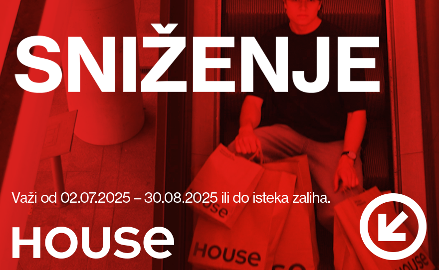 House – druga faza sniženja
