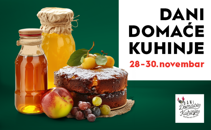 DANI DOMAĆE KUHINJE | 28-30. novembar