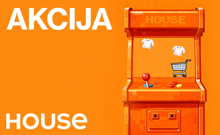 House akcija