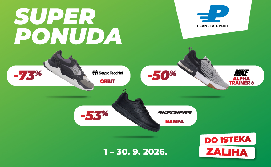 SUPER PONUDA U PLANETI SPORT!