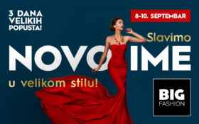 BIG Fashion Podgorica otvara svoja vrata za veliko slavlje i šoping terapiju godine!