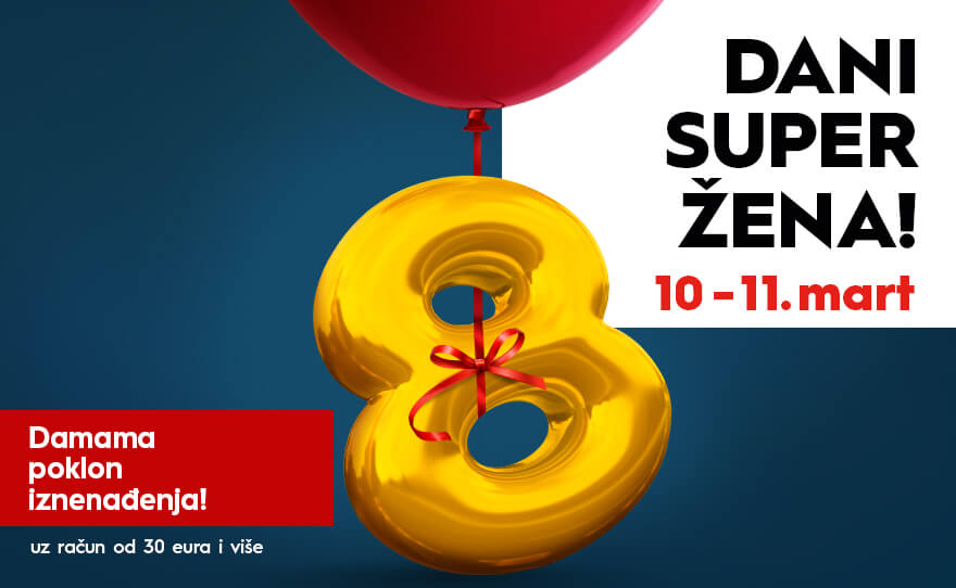 DANI SUPER ŽENA! 11-12., mart💃