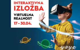 🚀 INTERAKTIVNA IZLOŽBA VIRTUELNA REALNOST, 17-30. april 🌐ULAZ SLOBODAN