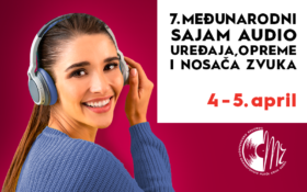 🎶7. Međunarodni sajam audio uređaja, opreme i nosača zvuka🎧