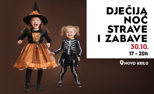 DJEČIJA NOĆ STRAVE I ZABAVE | 30. OKTOBAR | 17:00–20:00h 👻