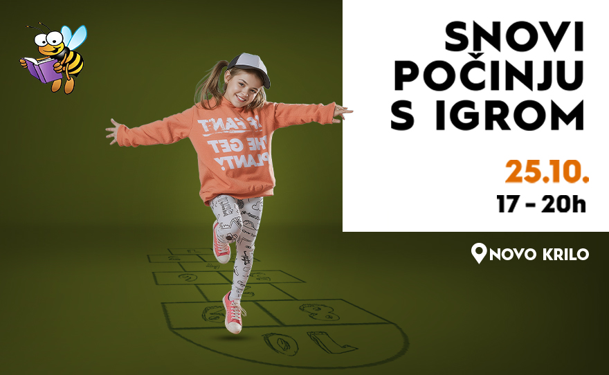 SNOVI POČINJU S IGROM! | 25. OKTOBAR | 17:00–20:00h ✨