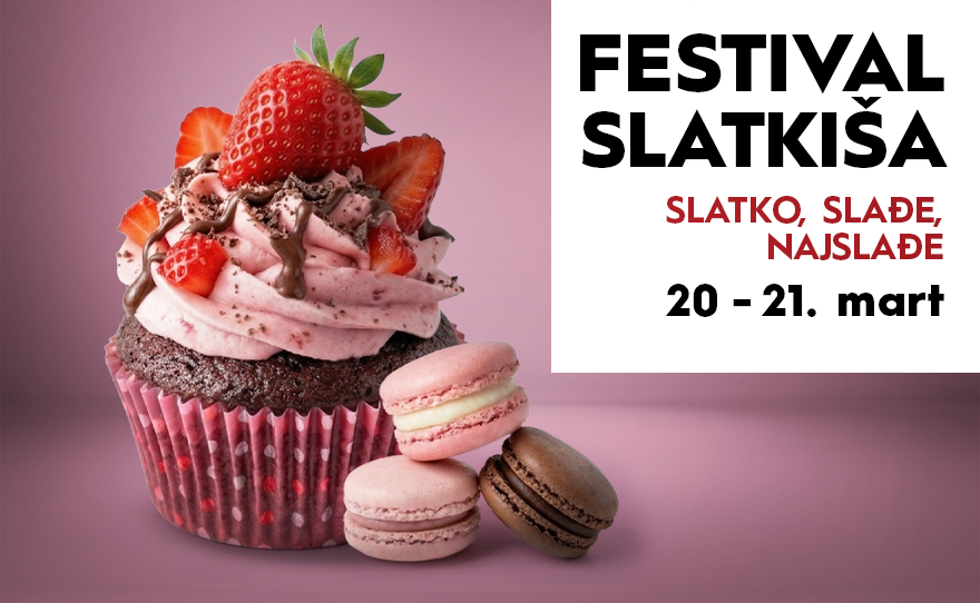 SLATKO, SLAĐE, NAJSLAĐE, 20–21. mart 🍰🍫