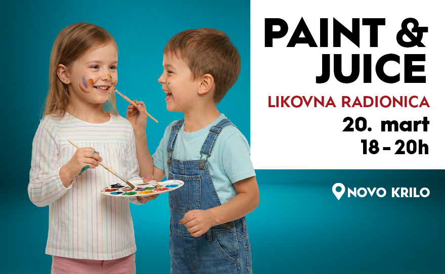 🎨 PAINT & JUICE – LIKOVNA RADIONICA ZA DJECU, 20. mart, 18–20 h 🧃🖌️