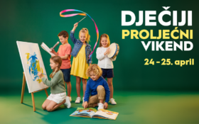 🌈 DJEČIJI PROLJEĆNI VIKEND, 24–25. april, 11–20h 🌈
