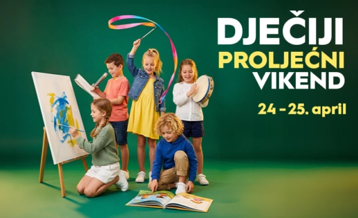 🌈 DJEČIJI PROLJEĆNI VIKEND, 24–25. april, 11–20h 🌈