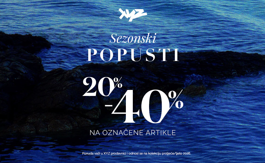 Premium izbor, sada od 20% do 40% povoljnije u XYZ Fashion Store