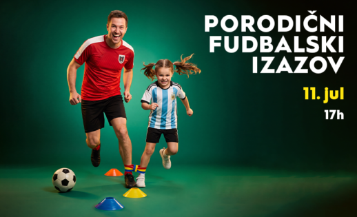 ⚽ PORODIČNI FUDBALSKI IZAZOV | 11. JUL OD 17H