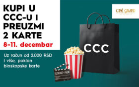 KUPI U CCC-U I PREUZMI 2 KARTE 8-11. decembra!