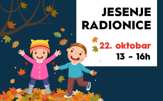 JESENJE RADIONICE, 22. oktobar, 13-16h 🍂