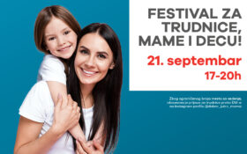 Festival za mame, trudnice i decu!