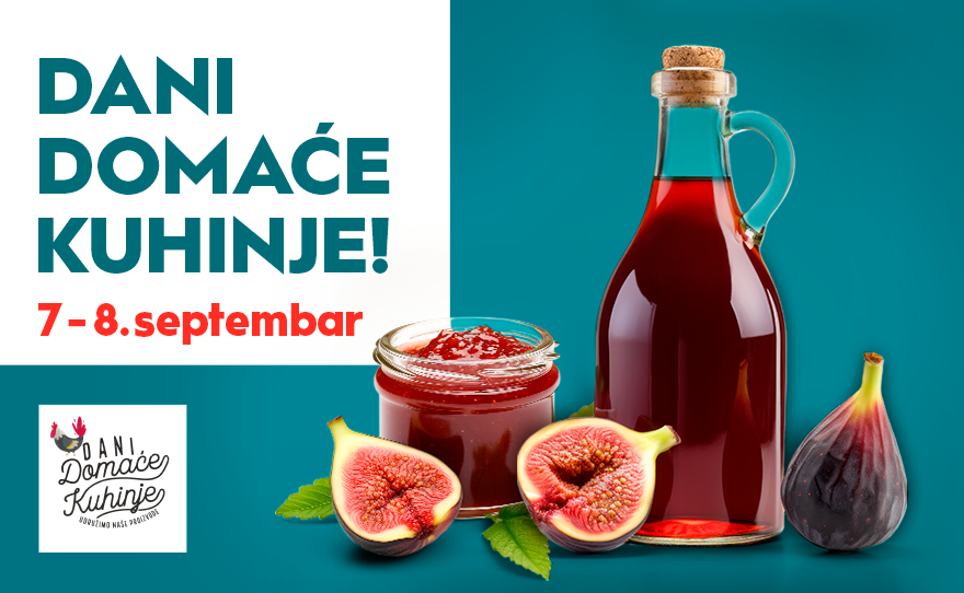 DANI DOMAĆE KUHINJE 7 – 8. SEPTEMBAR