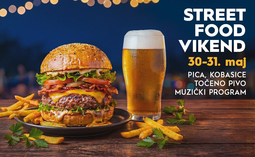 STREET FOOD FESTIVAL| 30-31. MAJ