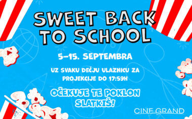 🍭 SWEET BACK TO SCHOOL U CINE GRAND BIOSKOPU! 🍿