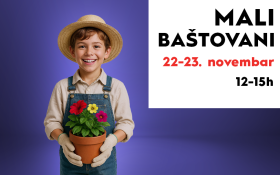 MALI BAŠTOVANI | 22-23. NOVEMBAR | 12-15h 🍂