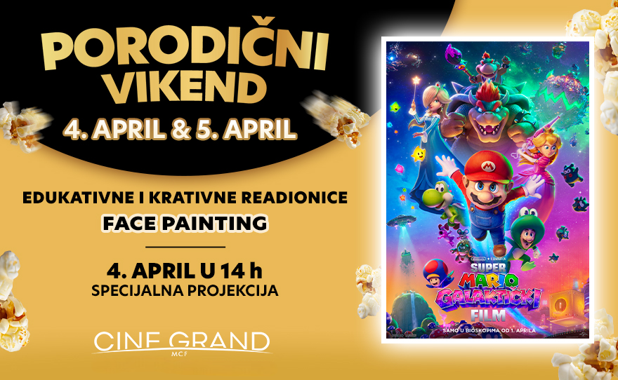 Cine Grand – Porodični vikend SUPER MARIO