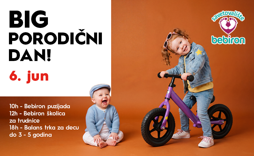 👶🚴♂️ BIG PORODIČNI DAN, 6. JUN 👶🚴♂️