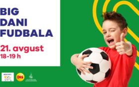 BIG DANI FUDBALA – 21. AVGUST