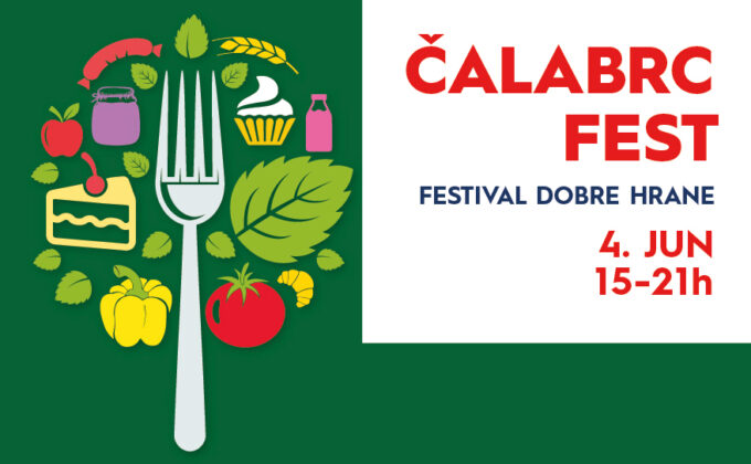 🥘🥗🥙 Čalabrc Fest 🍜🍝🍲 4. jun, od 15 do 21h