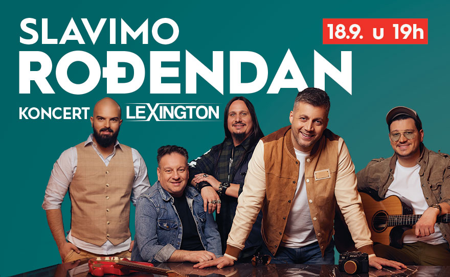 🎂 SLAVIMO ROĐENDAN UZ LEXINGTON BEND – 18. septembar u 19h 🎂