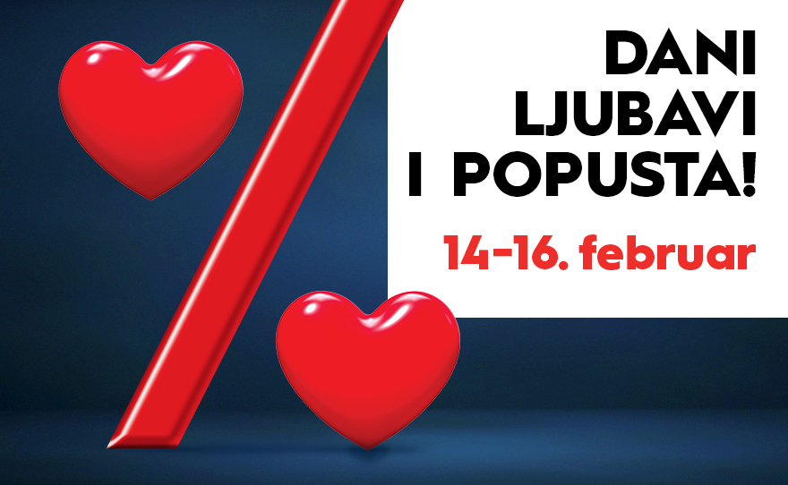 💝DANI LJUBAVI I POPUSTA, 14-16.02. 💝