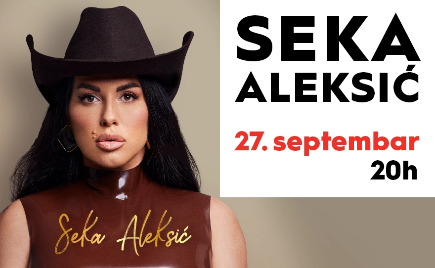 🎤 KONCERT SEKE ALEKSIĆ 🎤