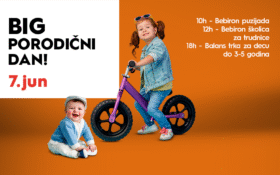 👶BIG PORODIČNI DAN, 7. jun, 10-18h 👶