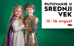 PUTOVANJE U SREDNJI VEK, 15-16. avgust🏰