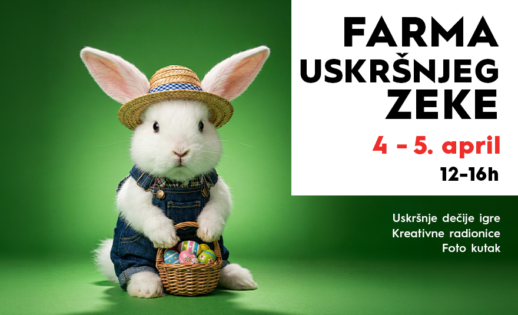 🐰 FARMA USKRŠNJEG ZEKE, 4–5. april 🐰