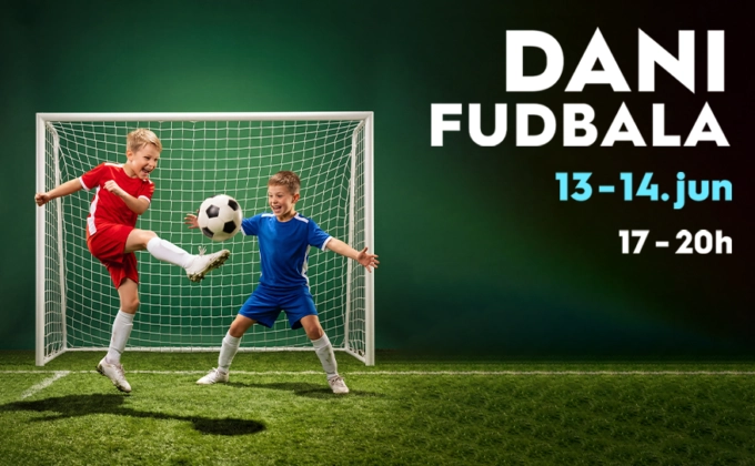 DANI FUDBALA | 13–14. jun